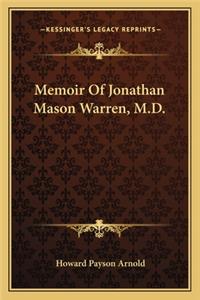 Memoir of Jonathan Mason Warren, M.D.