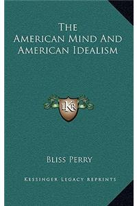 The American Mind and American Idealism