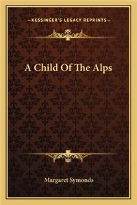 A Child Of The Alps