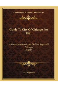 Guide To City Of Chicago For 1881