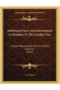 Additional Facts And Information In Relation To The Catalpa Tree