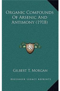 Organic Compounds of Arsenic and Antimony (1918)