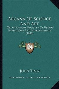 Arcana of Science and Art