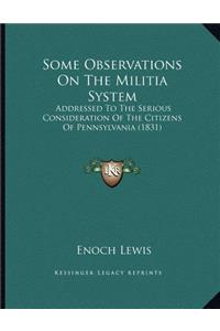 Some Observations On The Militia System