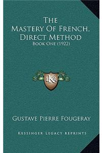 The Mastery of French, Direct Method