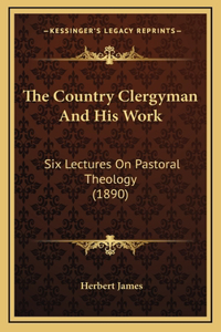 Country Clergyman And His Work