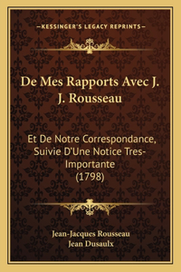 De Mes Rapports Avec J. J. Rousseau