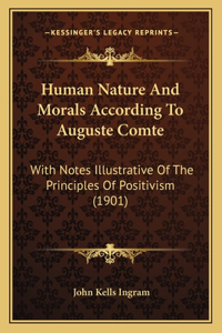 Human Nature And Morals According To Auguste Comte