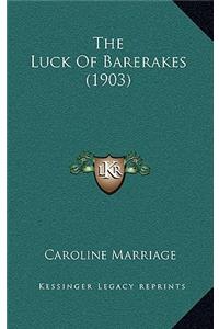 The Luck Of Barerakes (1903)