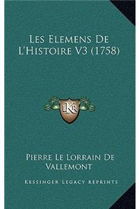 Les Elemens De L'Histoire V3 (1758)