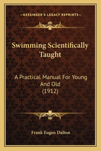 Swimming Scientifically Taught