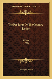 The Per-Juror Or The Country Justice