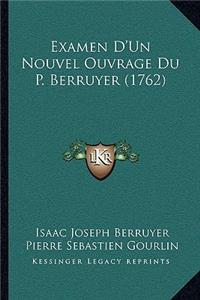 Examen D'Un Nouvel Ouvrage Du P. Berruyer (1762)