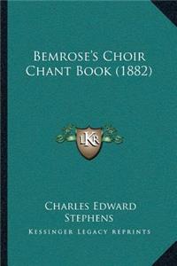 Bemrose's Choir Chant Book (1882)