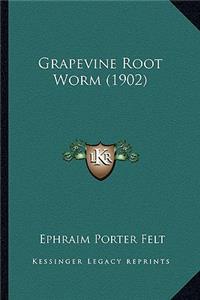 Grapevine Root Worm (1902)