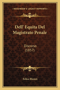 Dell' Equita Del Magistrato Penale