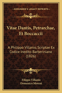 Vitae Dantis, Petrarchae, Et Boccaccii