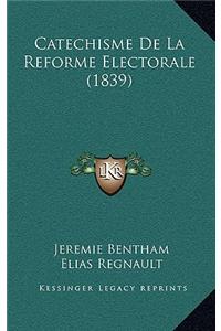 Catechisme De La Reforme Electorale (1839)