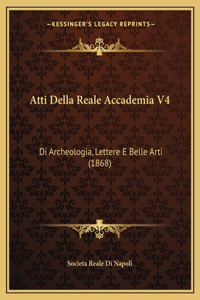 Atti Della Reale Accademia V4