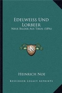 Edelweiss Und Lorbeer