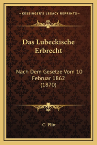 Das Lubeckische Erbrecht