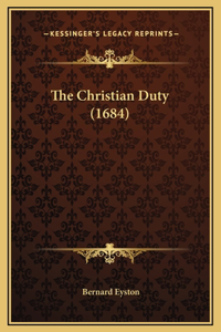 The Christian Duty (1684)