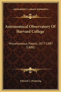 Astronomical Observatory Of Harvard College