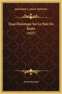 Essai Historique Sur Le Pont De Rialto (1837)