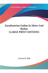 Zarathustrian Gathas in Metre and Rythm