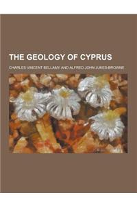 The Geology of Cyprus