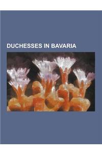 Duchesses in Bavaria
