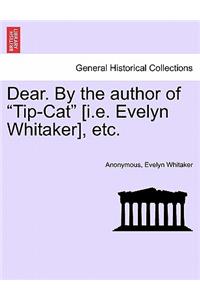Dear. by the Author of 