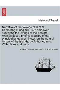 Narrative of the Voyage of H.M.S. Samarang during 1843-46; employed surveying the Islands of the Eastern Archipelago; a brief vocabulary of the principal languages. Notes on the natural history of the Islands, by Arthur Adams. VOL. II