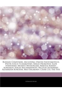 Russian Composers, Including: Dmitri Shostakovich, Pyotr Ilyich Tchaikovsky, Sergei Prokofiev, Igor Stravinsky, Modest Mussorgsky, Nikolai Rimsky-Ko