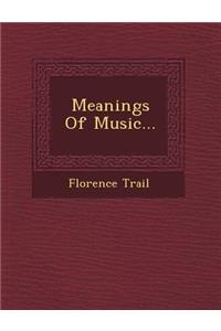 Meanings of Music...
