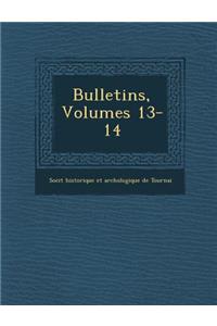 Bulletins, Volumes 13-14