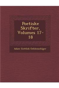 Poetiske Skrifter, Volumes 17-18