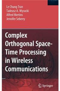 Complex Orthogonal Space-Time Processing in Wireless Communications