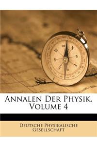 Annalen Der Physik, Volume 4