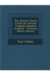 Don Sancho Garcia Conde De Castilla