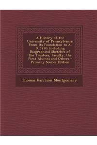 A History of the University of Pennsylvania