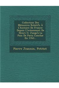 Collection Des Mémoires Relatifs À l'Histoire de France