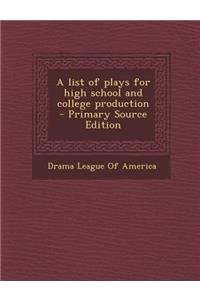 A List of Plays for High School and College Production