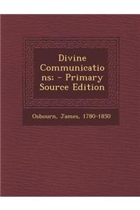 Divine Communications;