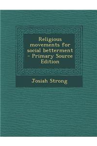 Religious Movements for Social Betterment