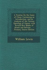 A Treatise on the Game of Chess