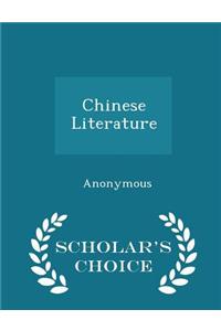 Chinese Literature - Scholar's Choice Edition