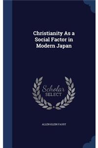 Christianity As a Social Factor in Modern Japan