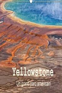 Yellowstone Un Grand Parc Americain 2017