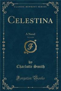 Celestina, Vol. 4 of 4